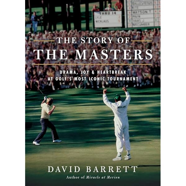 The Making of the Masters: Clifford Roberts, Augusta National, and
